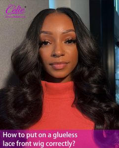 How to put on a glueless lace front wig correctly