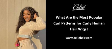 How to select and care for curly hair wigs?