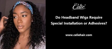 The Way to Style Your Human Hair Lace Wig